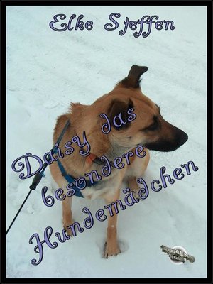 cover image of Daisy das besondere Hundemädchen